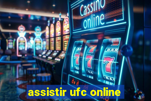 assistir ufc online